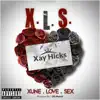 Xay Hicks - Xune Love Sex
